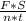 \frac{F * S}{n * t}