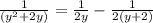 \frac{1}{(y^2+2y)}= \frac{1}{2y}-\frac{1}{2(y+2)}