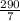 \frac{290}{7}