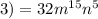 3)=32 m^{15} n^5