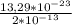 \frac{13,29 * 10^{-23} }{2*10^{-13}}