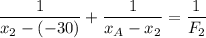 \displaystyle \frac{1}{x_2-(-30)}+\frac{1}{x_A-x_2}=\frac{1}{F_2}