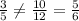 \frac{3}{5} \neq \frac{10}{12} = \frac{5}{6}