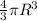 \frac{4}{3} \pi R^{3} &#10;