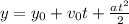 y = y_{0} + v_{0} t+ \frac{a t^{2}}{2}