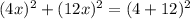 (4x)^2+(12x)^2=(4+12)^2