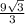 \frac{9\sqrt{3} }{3}