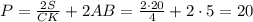 P= \frac{2S}{CK} +2AB= \frac{2\cdot 20}{4}+2\cdot 5=20