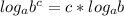 log_a {b^c}=c*log_a {b}