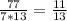 \frac{77}{7*13} = \frac{11}{13}