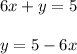 6x+y=5\\\\y=5-6x