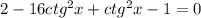 2-16ctg^2x+ctg^2x-1=0