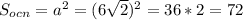 S_{ocn}=a^2=(6 \sqrt{2} )^2=36*2=72