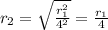 r_{2}= \sqrt{ \frac{ r_{1}^{2} }{ 4^{2} }} = \frac{r_{1}}{4}