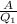 \frac{A}{Q _{1} }