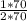 \frac{1 * 70}{2 * 70}