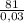 \frac{81}{0,03}