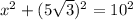 x^{2} +(5 \sqrt{3})^2 = 10^2