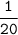 \tt\displaystyle\frac{1}{20}