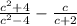 \frac{ c^{2}+4 }{ c^{2}-4 } - \frac{c}{c+2}