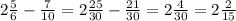 2 \frac{5}{6}- \frac{7}{10}=2\frac{25}{30}- \frac{21}{30}=2 \frac{4}{30}=2 \frac{2}{15}