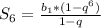 S_{6} = \frac{ b_{1} *(1- q^{6} )}{1-q}