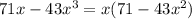 71x-43x^3=x(71-43x^2)