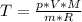 T= \frac{p*V*M}{m*R}