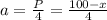 a=\frac{P}{4}=\frac{100-x}{4}