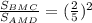 \frac{ S_{BMC}}{ S_{AMD} }= (\frac{2}{5} )^2