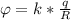 \varphi =k* \frac{q}{R}