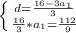 \left \{ {{d=\frac{16-3a_{1}}{3}} \atop {\frac{16}{3}*a_{1}=\frac{112}{9}}} \right.