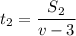 \displaystyle t_2=\frac{S_2}{v-3}