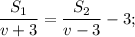 \displaystyle \frac{S_1}{v+3}=\frac{S_2}{v-3}-3;