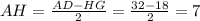 AH= \frac{AD-HG}{2}= \frac{32-18}{2}=7