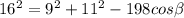 16 ^{2} =9 ^{2} + 11^{2}-198cos\beta