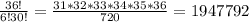 \frac{36!}{6!30!}= \frac{31*32*33*34*35*36}{720}= 1947792