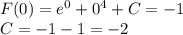 F(0)=e^0+0^4+C=-1\\C=-1-1=-2