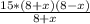 \frac{15*(8+x)(8-x)}{8+x}