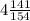 4 \frac{141}{154}