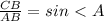 \frac{CB}{AB} =sin\ \textless \ A