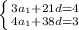 \left \{ {{3a_1+21d=4 \atop { 4a_1+38d=3}} \right.