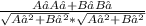 \frac{A₁A₂+B₁B₂}{ \sqrt{A₁^{2}+ B₁^{2} }* \sqrt{ A₂^{2}+ B₂^{2} } }