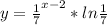 y= \frac{1}{7} ^{x-2} *ln \frac{1}{7}