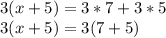 3(x+5)=3*7+3*5\\3(x+5)=3(7+5)