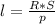 l = \frac{R * S }{p}