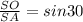 \frac{SO}{SA} =sin30