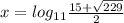 x= log_{11} \frac{15+ \sqrt{229} }{2}