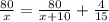 \frac{80}{x}= \frac{80}{x+10}+ \frac{4}{15}