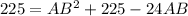 225=AB^2+225-24AB